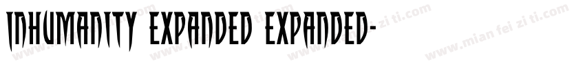 Inhumanity Expanded Expanded字体转换